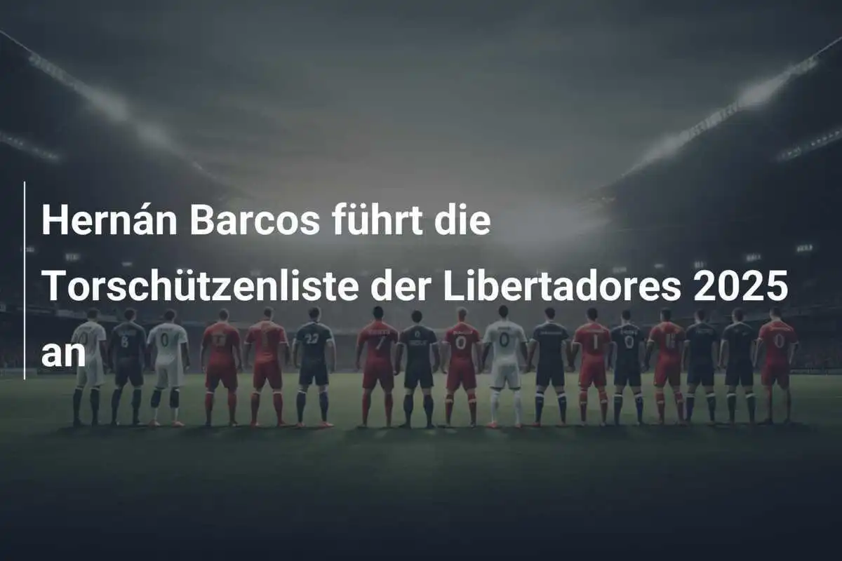 Hernán Barcos führt die Torschützenliste der Libertadores 2025 an