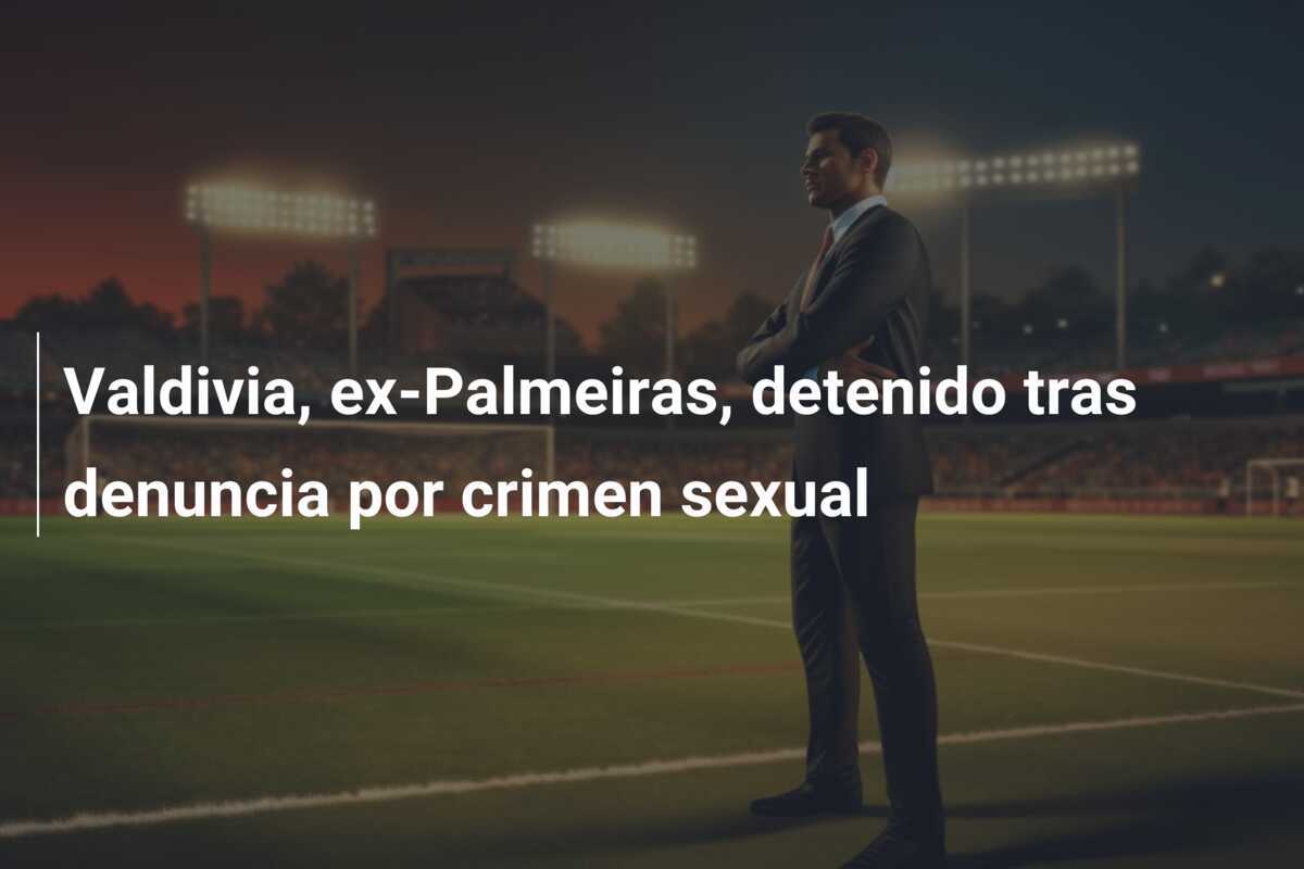 Valdivia, ex-Palmeiras, detenido tras denuncia por crimen sexual