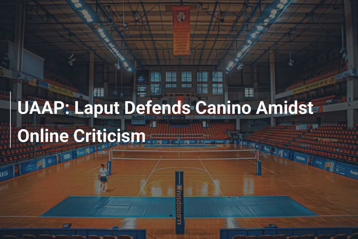 UAAP：LaputはCaninoをオンラインで批判から守ります