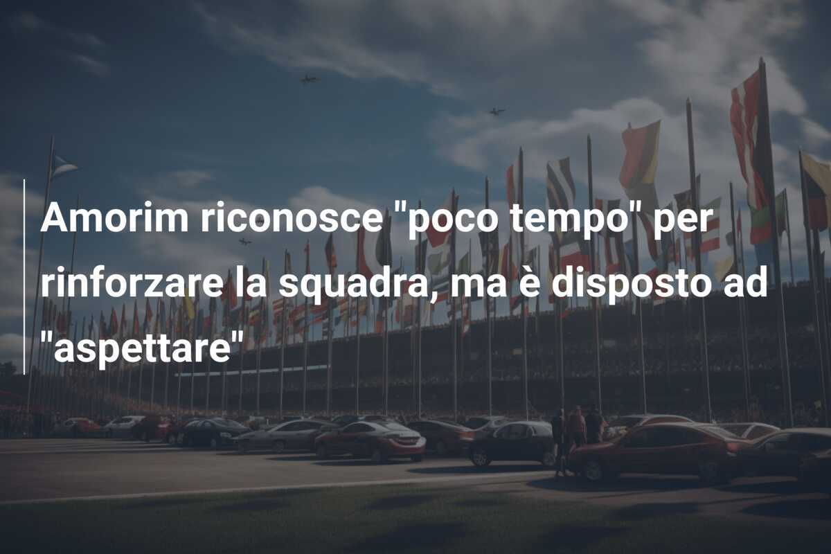Amorim riconosce “poco tempo” per rinforzare la squadra, ma è disposto ad “aspettare”