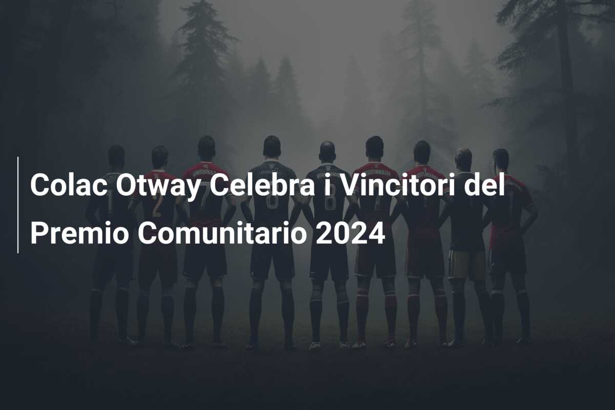 Colac Otway Celebra i Vincitori del Premio Comunitario 2024