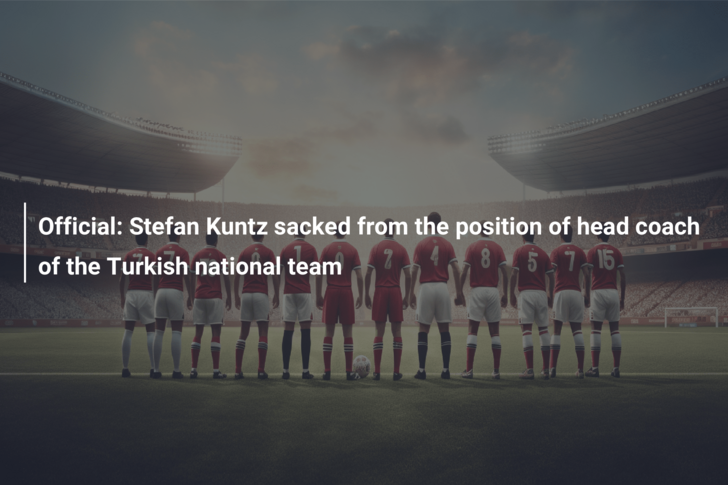 Official: Stefan Kuntz sacked from the position of head coach of the Turkish national team