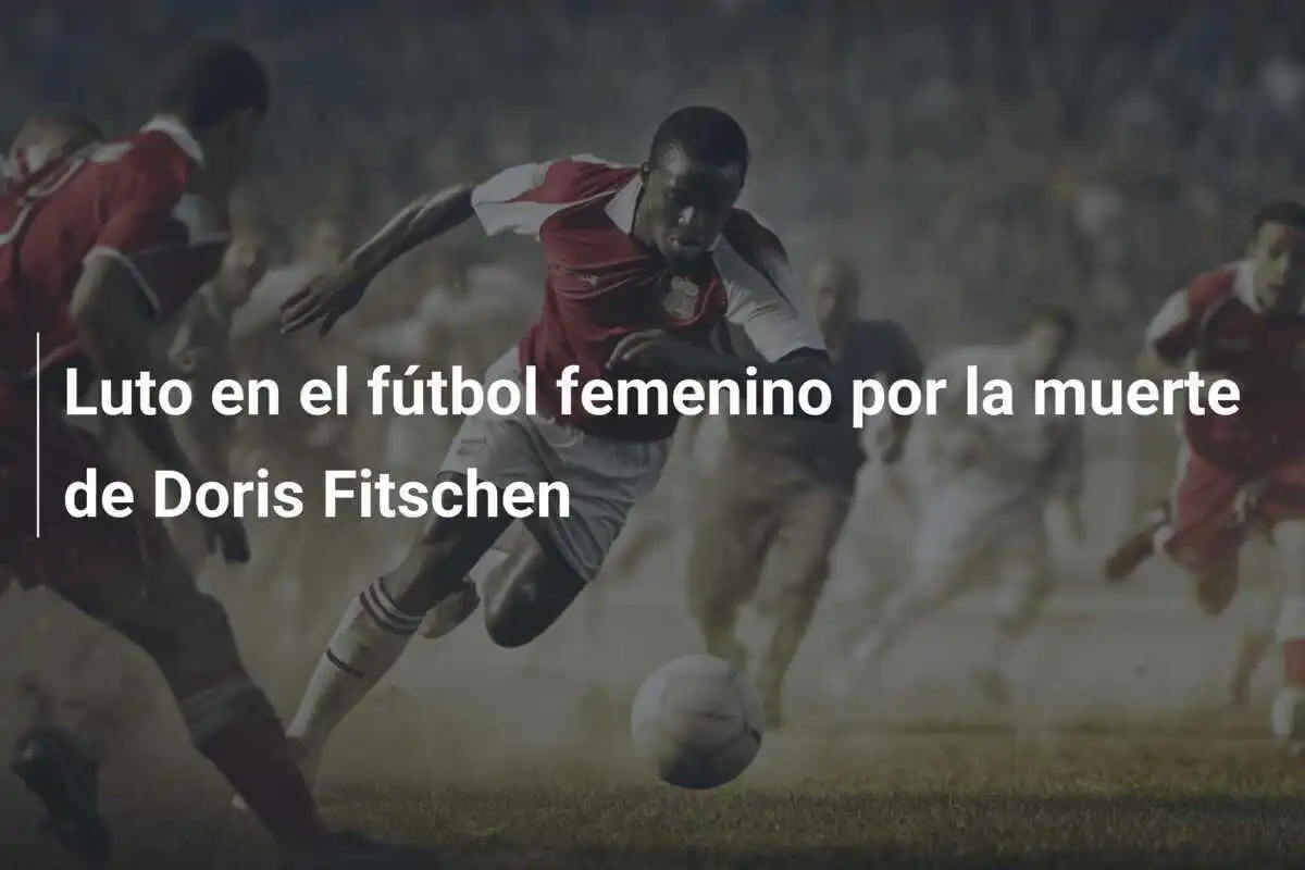 Luto en el fútbol femenino por la muerte de Doris Fitschen