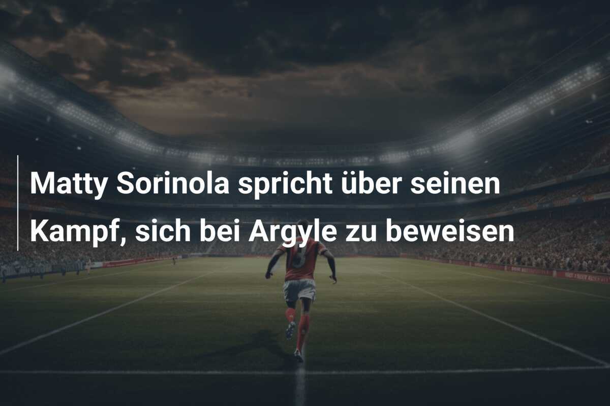 Matty Sorinola spricht über seinen Kampf, sich bei Argyle zu beweisen