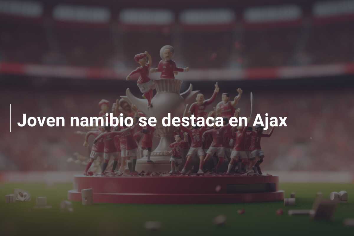 Joven namibio se destaca en Ajax