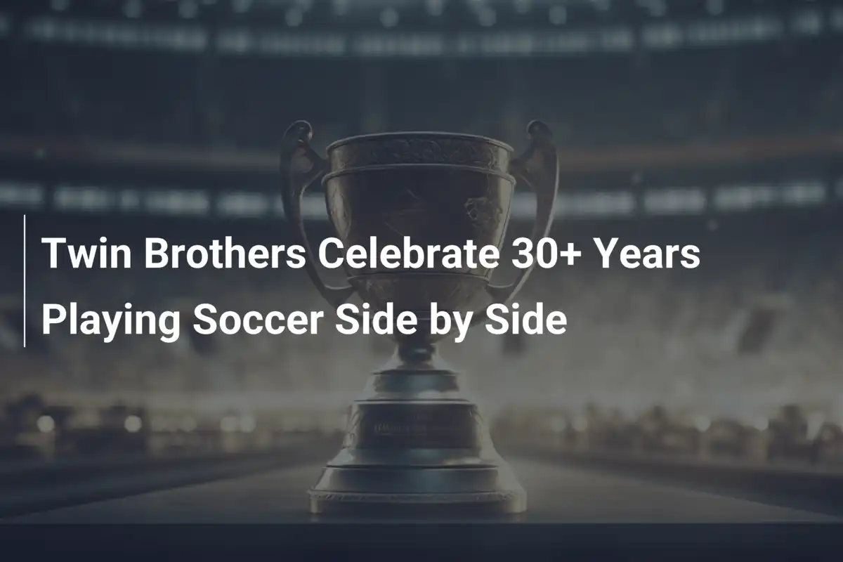 Irmãos Gêmeos Celebram Mais de 30 Anos Jogando Futebol Lado a Lado