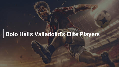 Bolo Elogia el Nivel Élite de los Jugadores del Valladolid