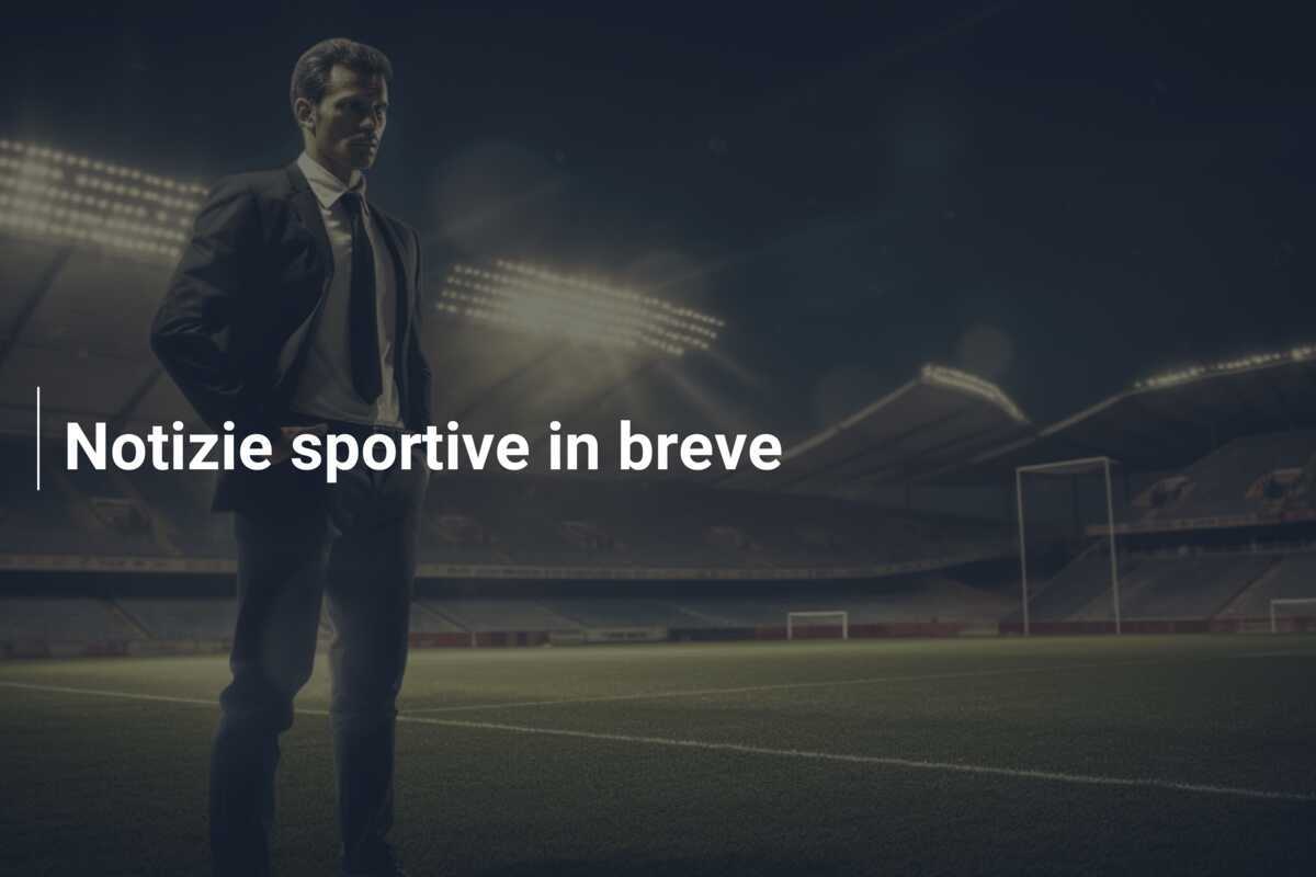 Notizie sportive in breve