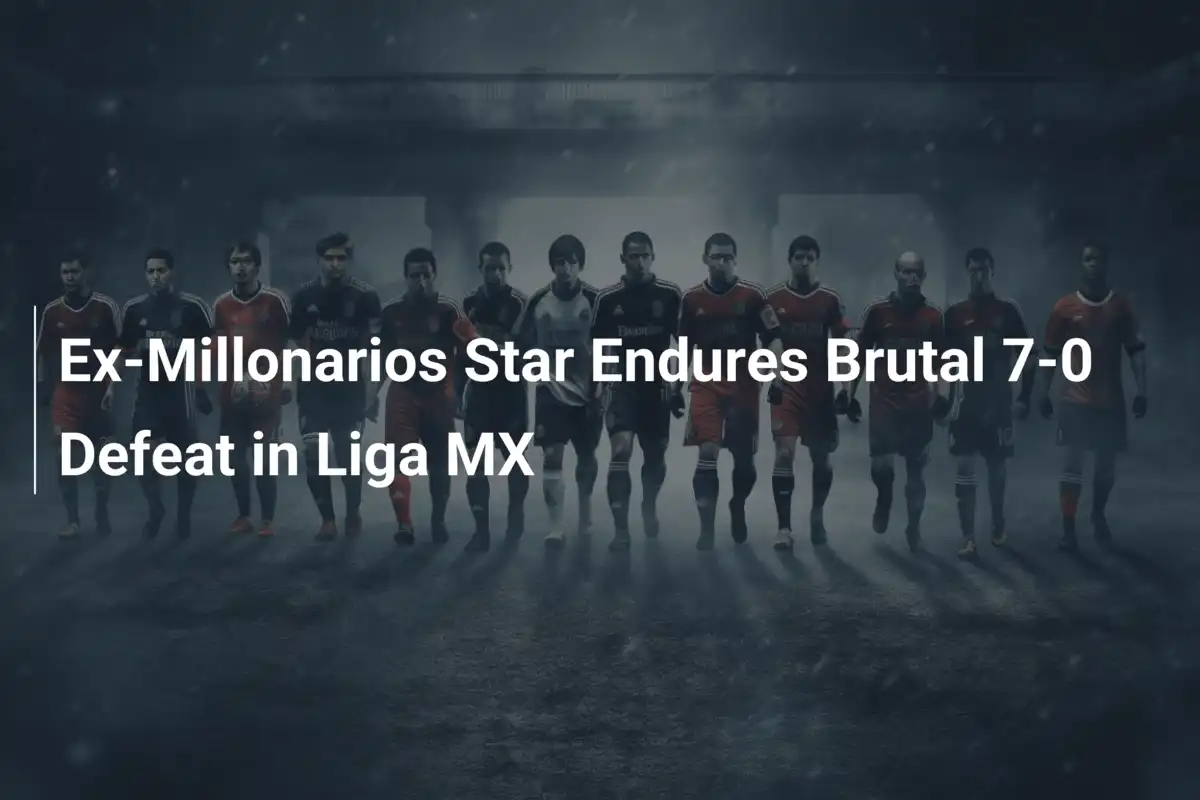 Ex-Estrela do Millonarios Sofre Humilhante 7-0 na Liga MX