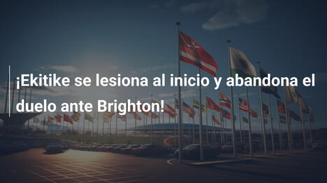 ¡Ekitike se lesiona al inicio y abandona el duelo ante Brighton!