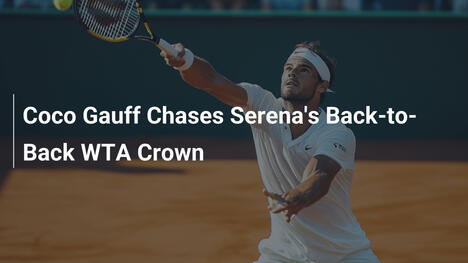 Coco Gauff jagt Serenas Doppeltitel bei den WTA Finals