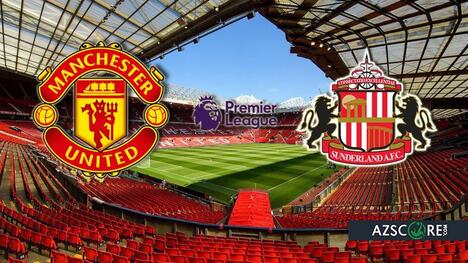 Manchester United vs Sunderland: Prediction and Match Preview