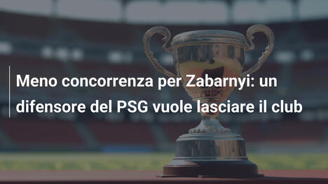 Meno concorrenza per Zabarnyi: un difensore del PSG vuole lasciare il club