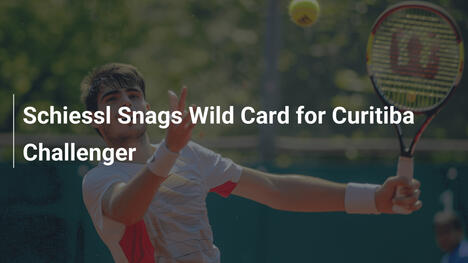 Schiessl erhält Wildcard für Curitiba Challenger