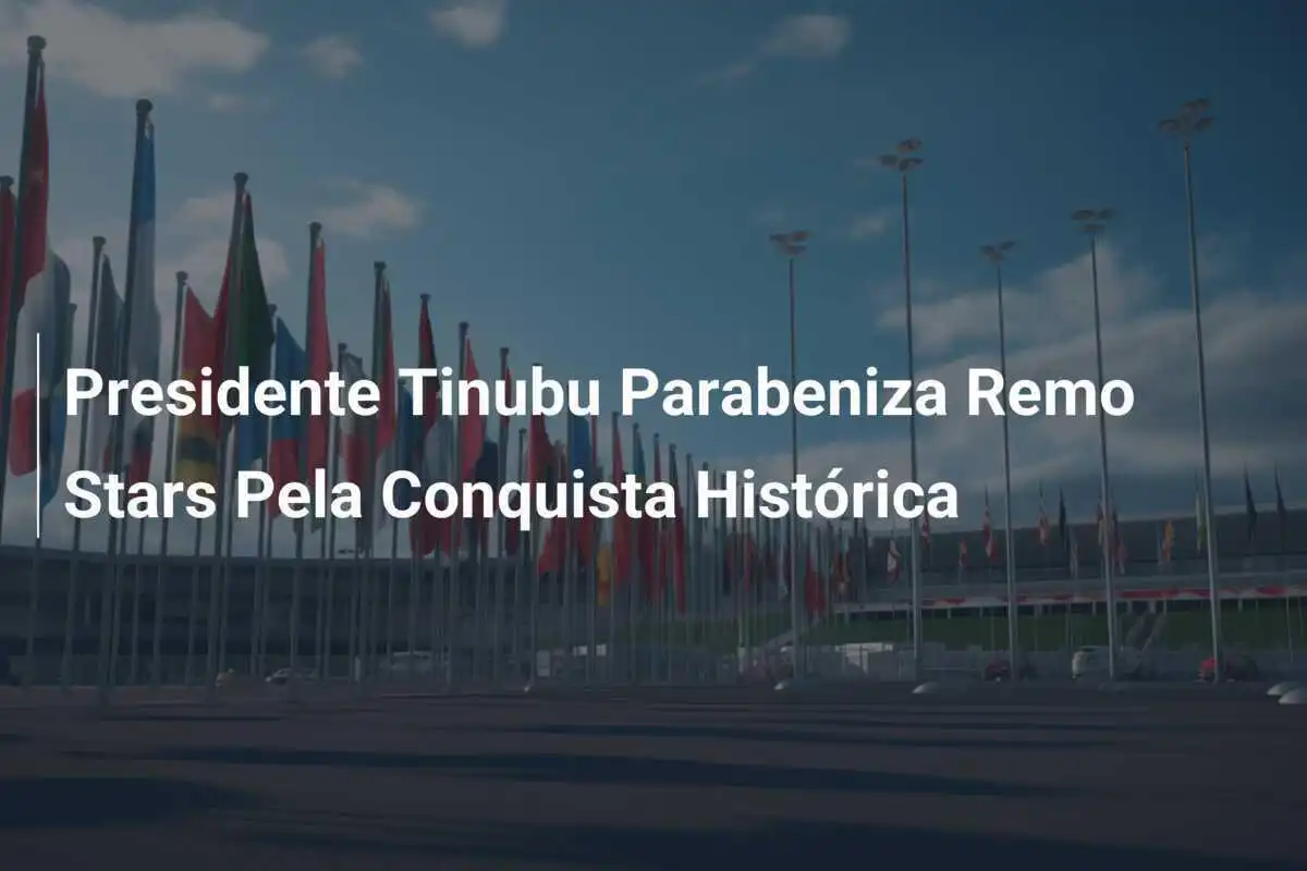 Presidente Tinubu Parabeniza Remo Stars Pela Conquista Histórica