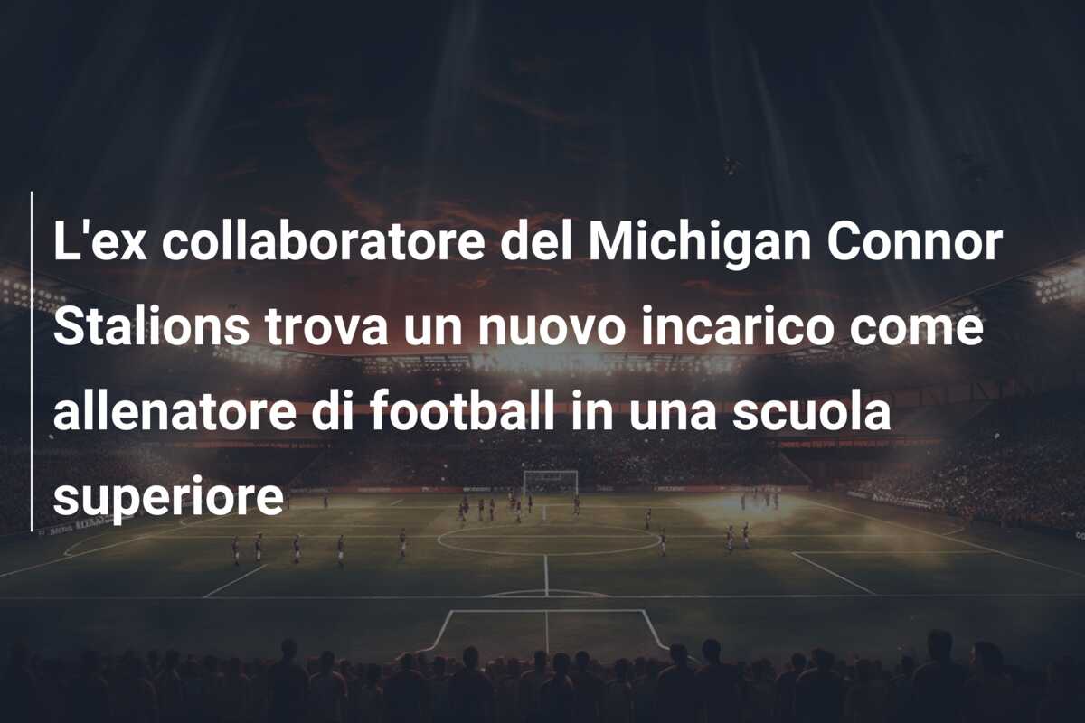 L’ex collaboratore del Michigan Connor Stalions trova un nuovo incarico come allenatore di football in una scuola superiore