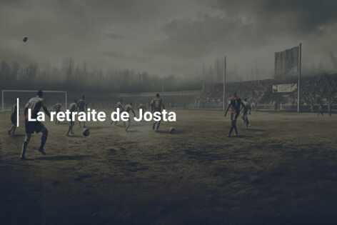 La retraite de Josta