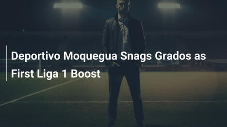 Deportivo Moquegua ingaggia Grados come primo rinforzo per la Liga 1