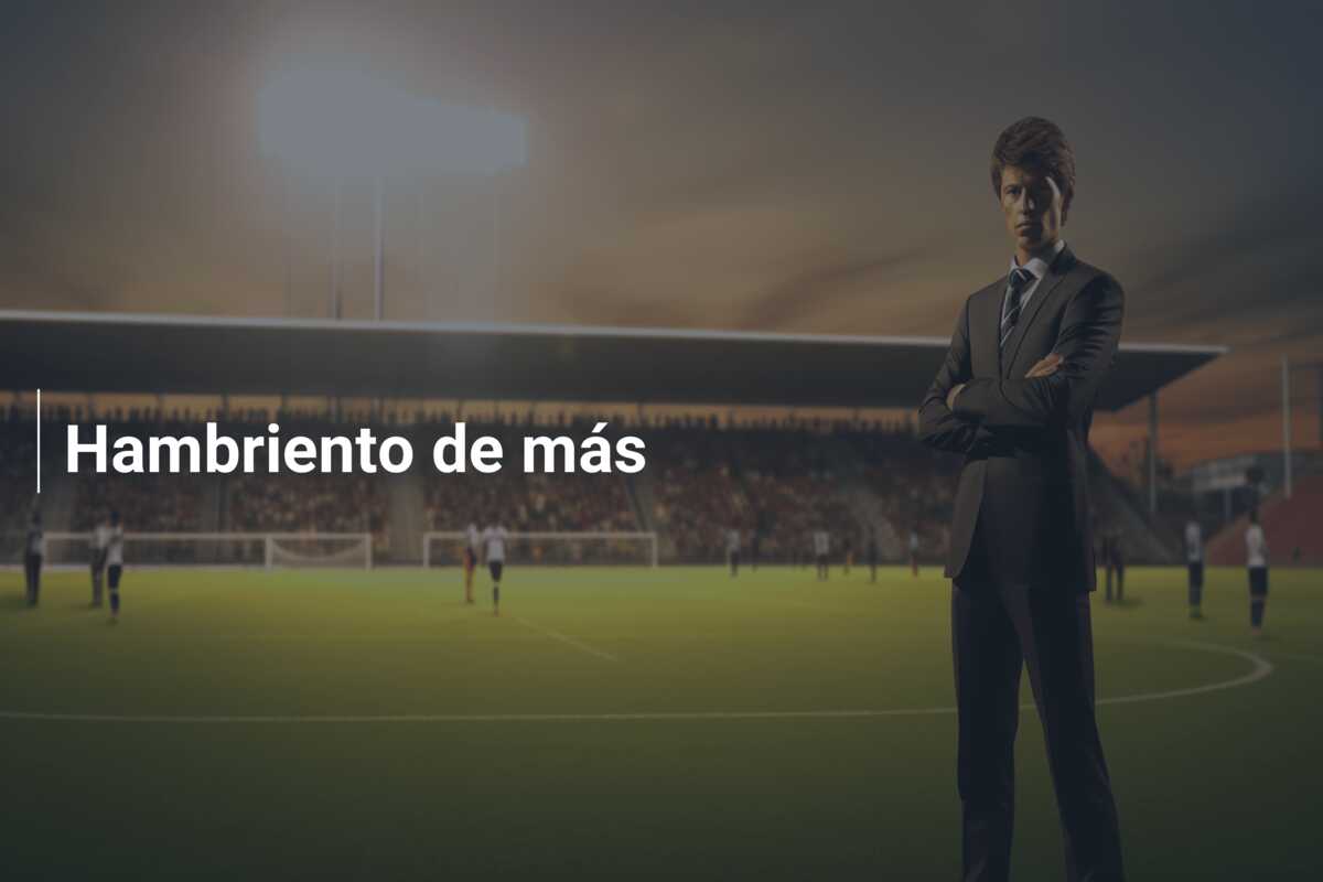 Hambriento de más