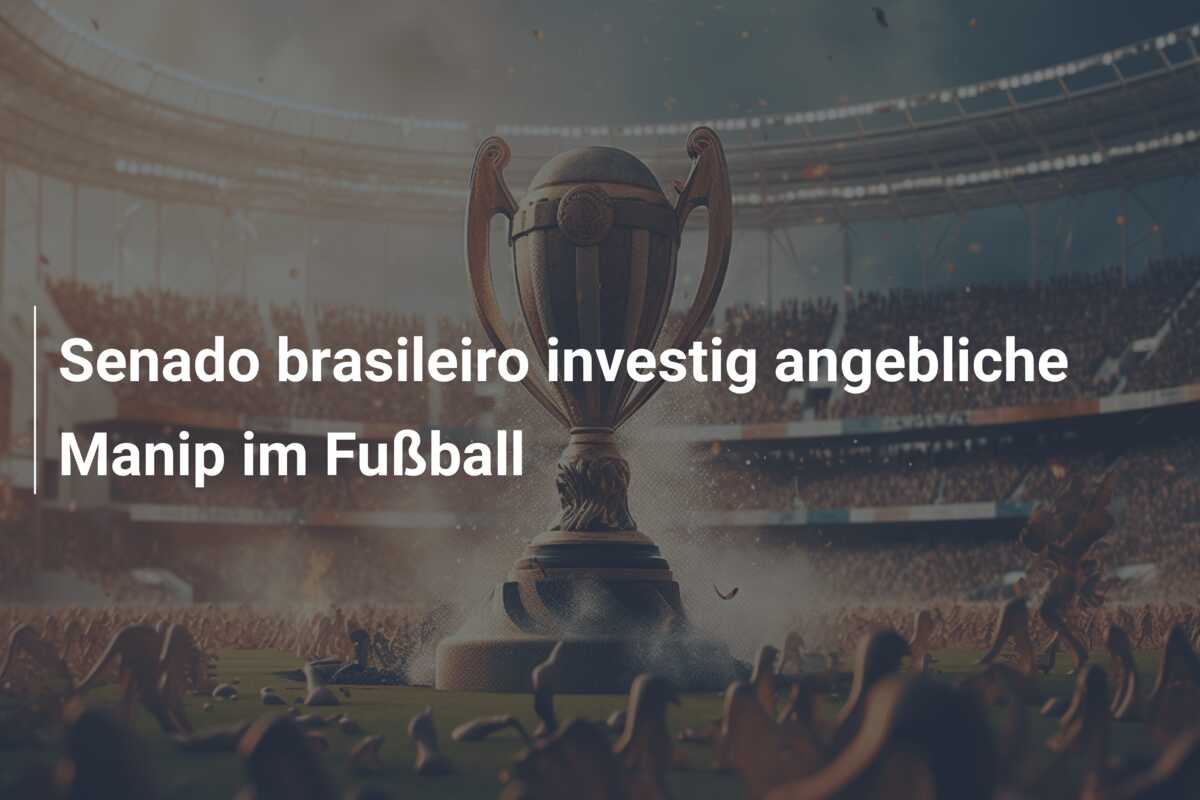 Senado brasileiro investig angebliche Manip im Fußball