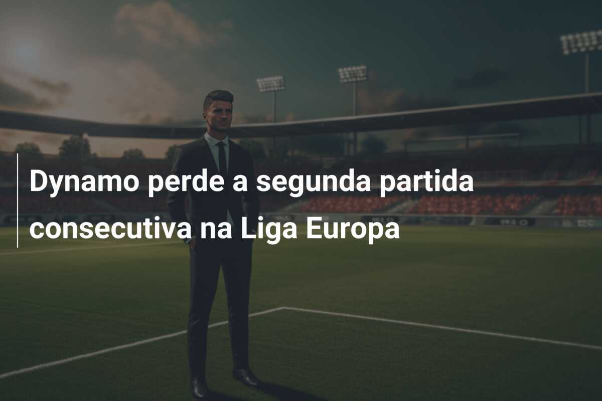 Dynamo perde a segunda partida consecutiva na Liga Europa
