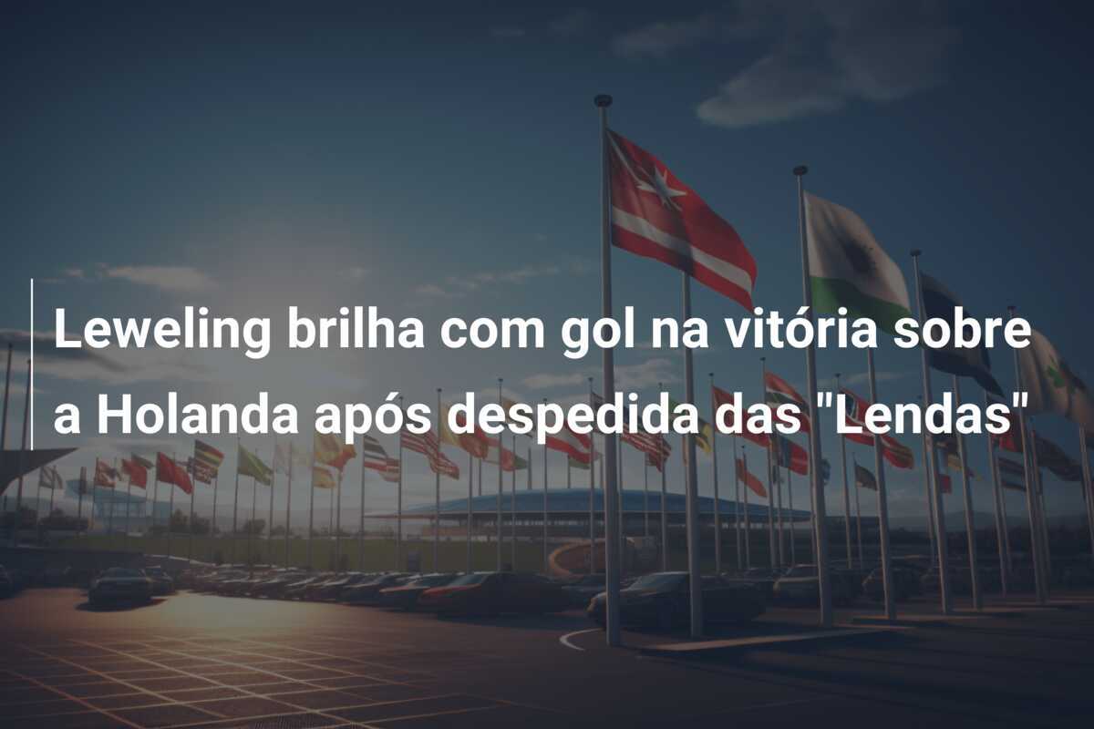 Leweling brilha com gol na vitória sobre a Holanda após despedida das "Lendas"