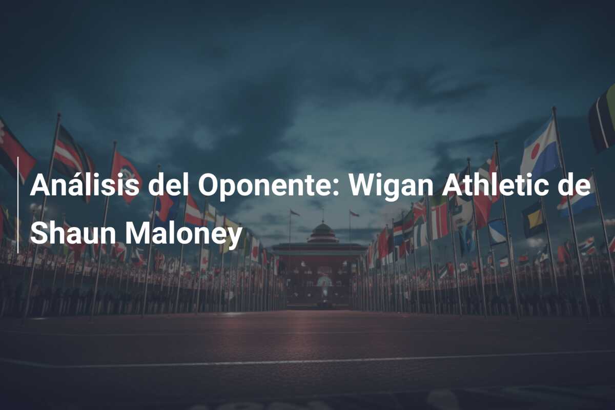 Análisis del Oponente: Wigan Athletic de Shaun Maloney