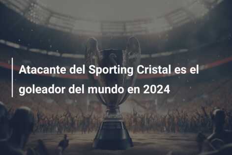 Atacante del Sporting Cristal es el goleador del mundo en 2024