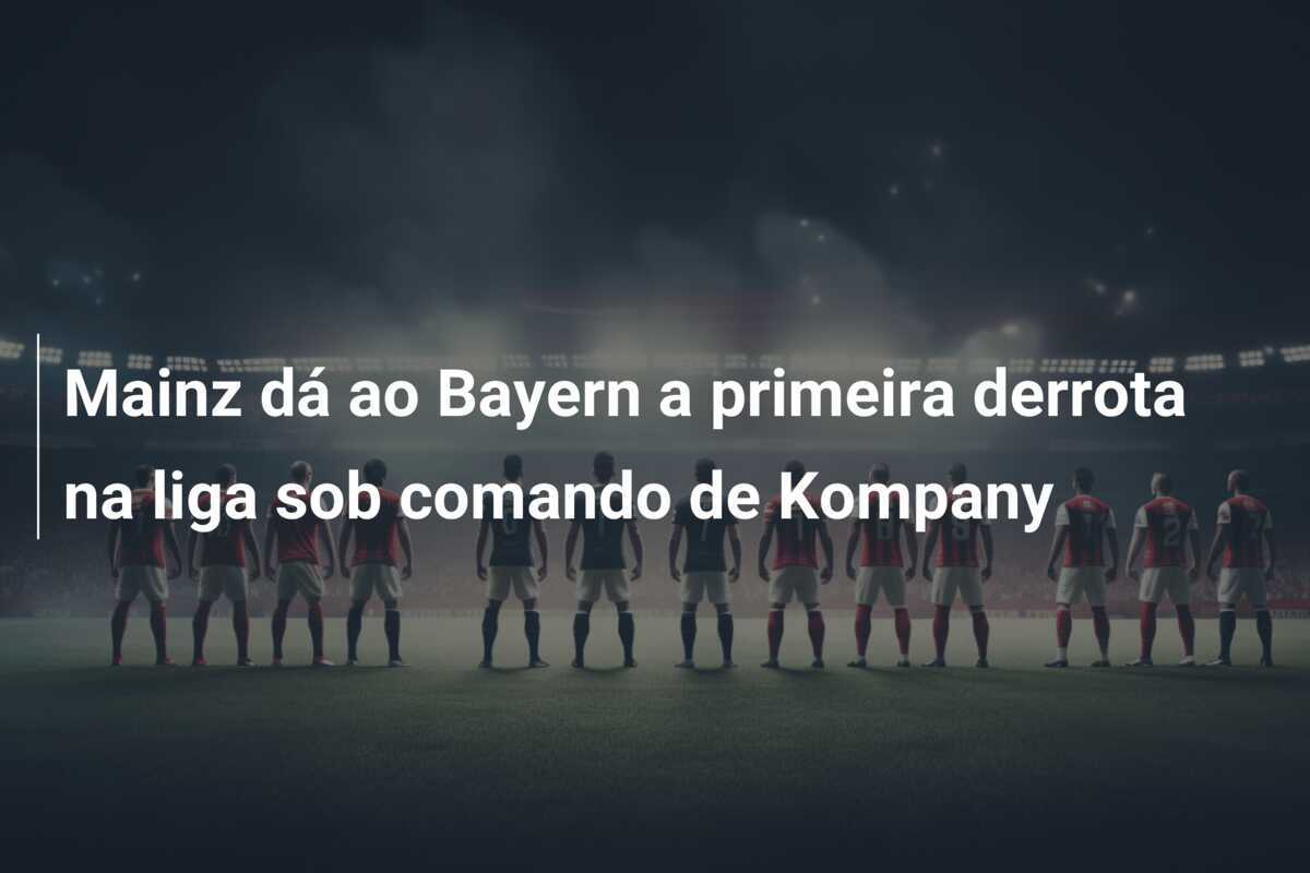 Mainz dá ao Bayern a primeira derrota na liga sob comando de Kompany