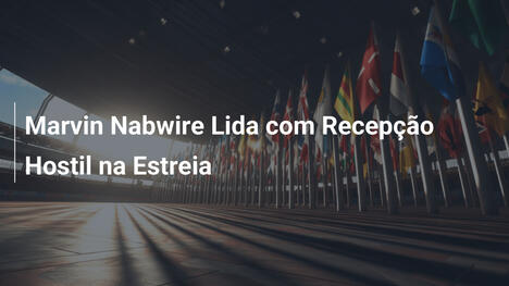 Marvin Nabwire Lida com Recepção Hostil na Estreia
