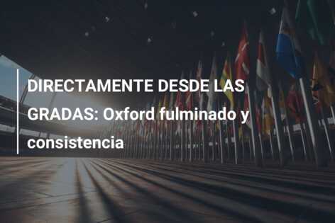 DIRECTAMENTE DESDE LAS GRADAS: Oxford fulminado y consistencia