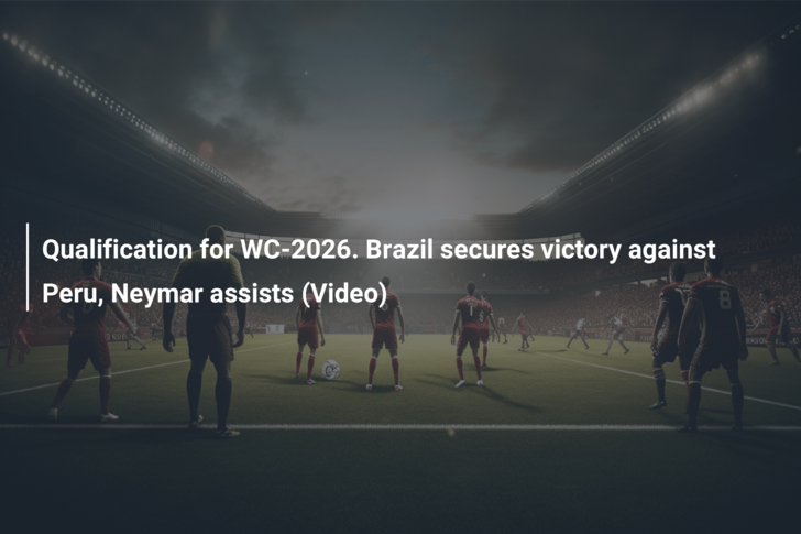 Peru 0-1 Brazil in South American Qualifiers for the 2026 World