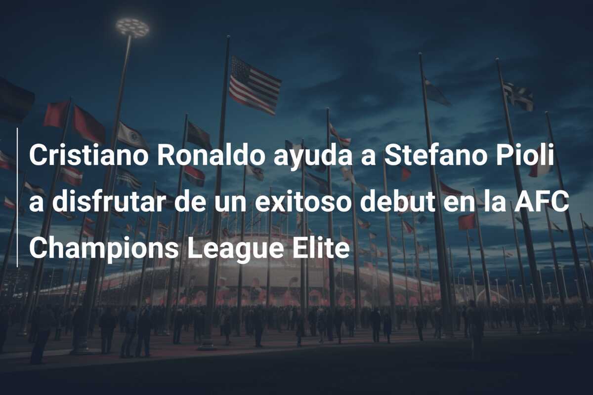 Cristiano Ronaldo ayuda a Stefano Pioli a disfrutar de un exitoso debut en la AFC Champions League Elite