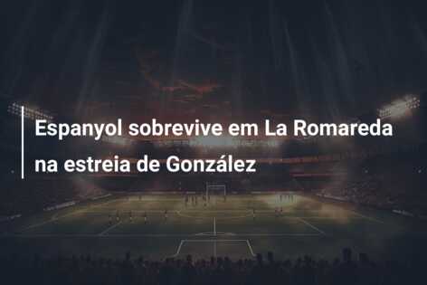 Espanyol sobrevive em La Romareda na estreia de González