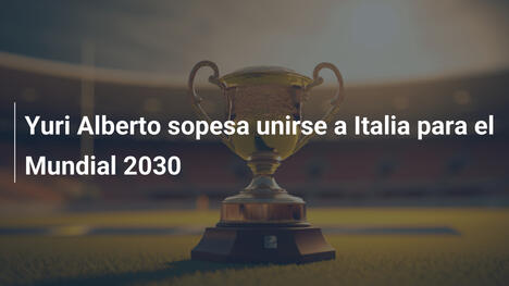 Yuri Alberto sopesa unirse a Italia para el Mundial 2030
