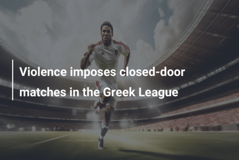 Violence imposes closed door matches in the Greek League azscore