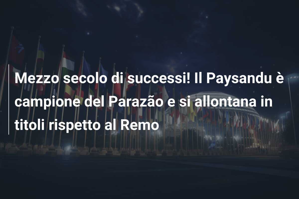 Mezzo secolo di successi! Il Paysandu è campione del Parazão e si allontana in titoli rispetto al Remo