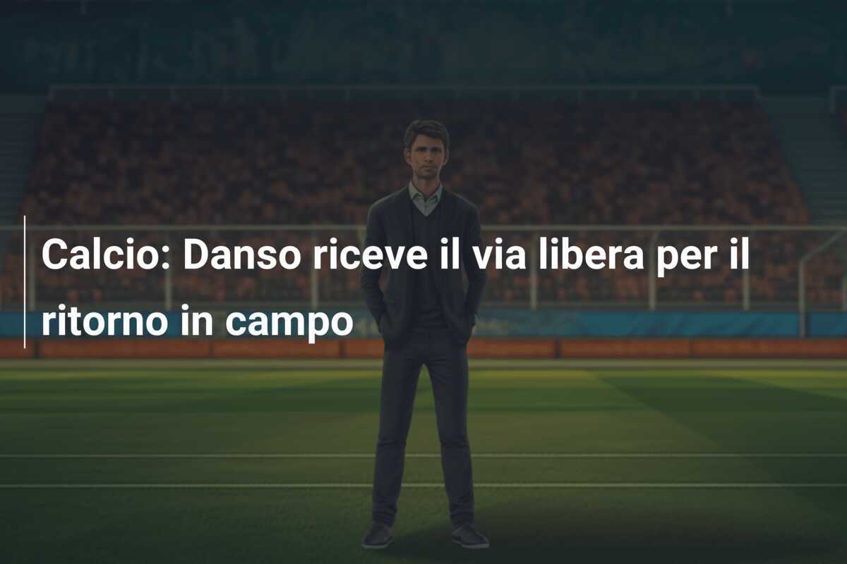 Calcio: Danso riceve il via libera per il ritorno in campo