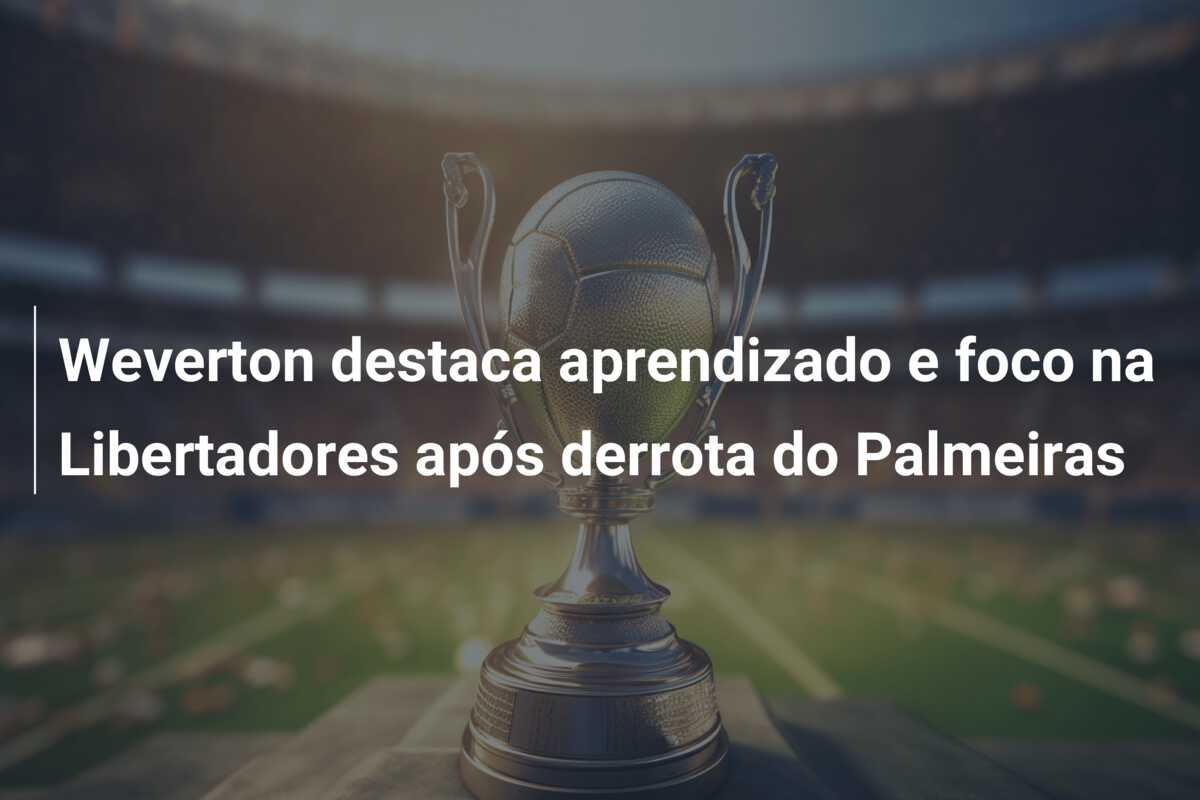 Weverton destaca aprendizado e foco na Libertadores após derrota do Palmeiras