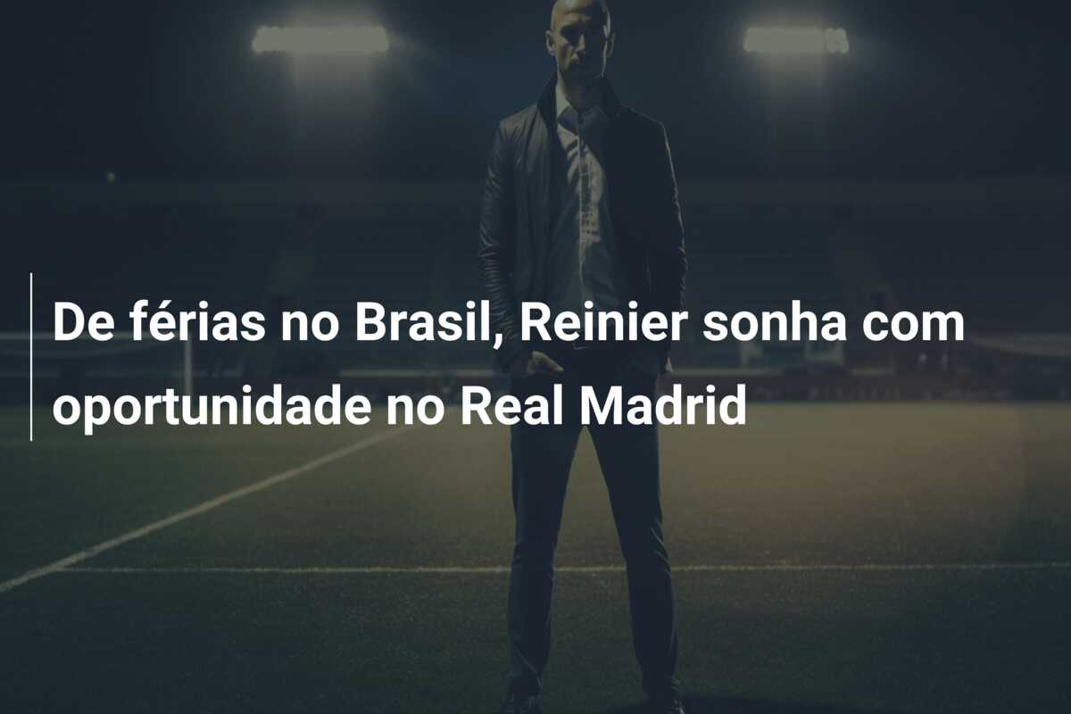 De férias no Brasil, Reinier sonha com oportunidade no Real Madrid