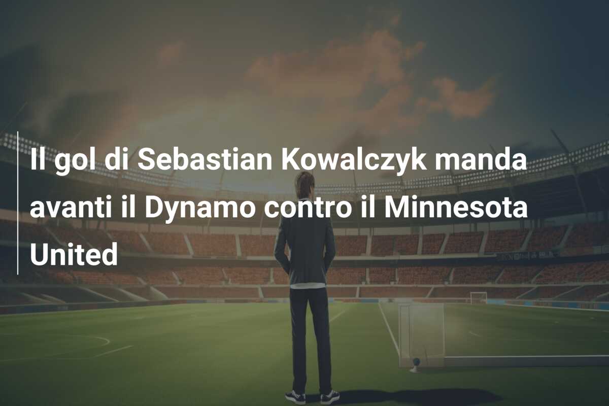 Il gol di Sebastian Kowalczyk manda avanti il Dynamo contro il Minnesota United