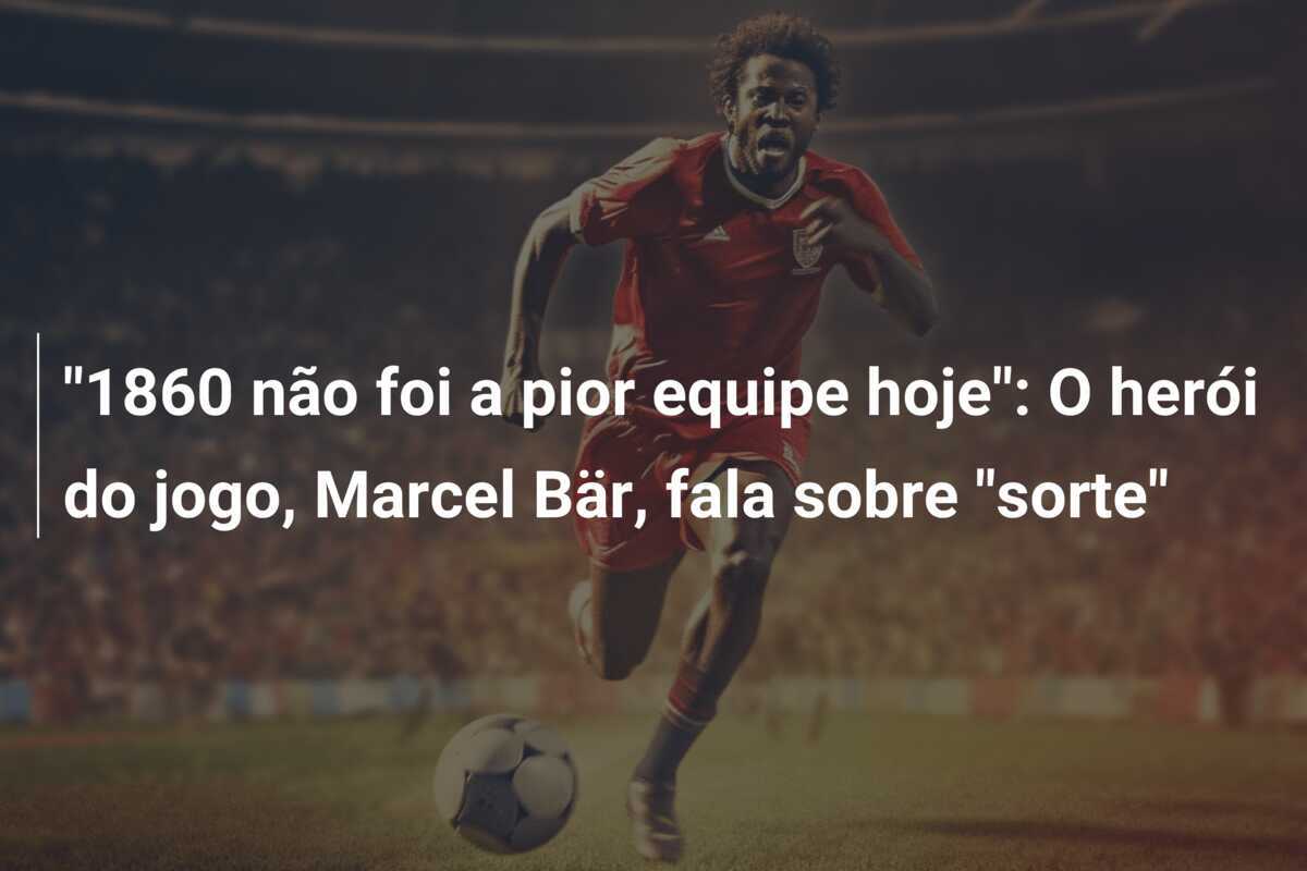 "1860 não foi a pior equipe hoje": O herói do jogo, Marcel Bär, fala sobre "sorte"