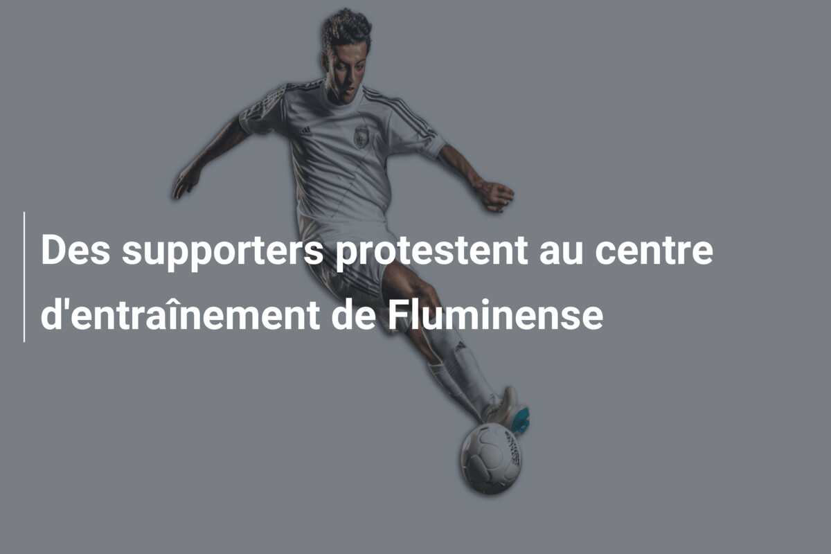 Des supporters protestent au centre d’entraînement de Fluminense