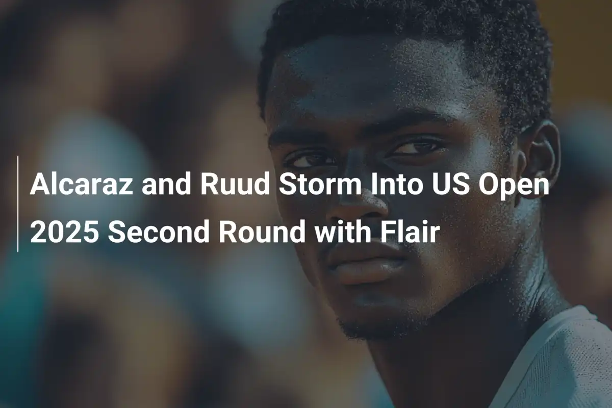 Alcaraz und Ruud starten mit Power in die zweite Runde der US Open 2025