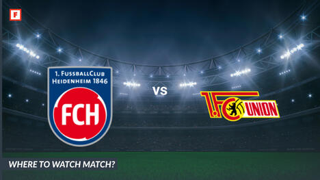 Wo kann man sehen 1. FC Heidenheim - Union Berlin: TV-Kanal und Anstoßzeit