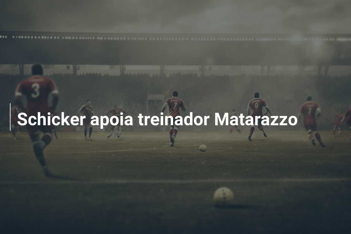 Schicker apoia treinador Matarazzo