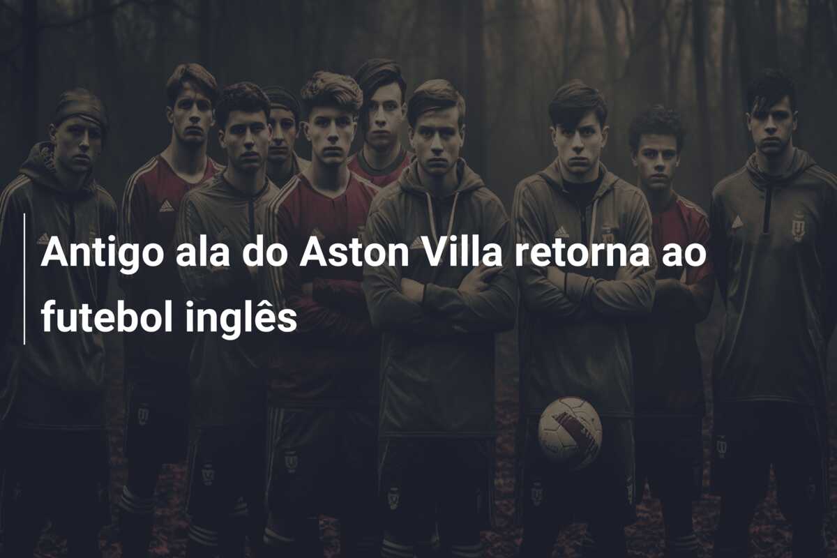 Antigo ala do Aston Villa retorna ao futebol inglês