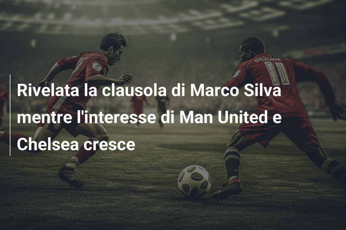 Rivelata la clausola di Marco Silva mentre l'interesse di Man United e Chelsea cresce