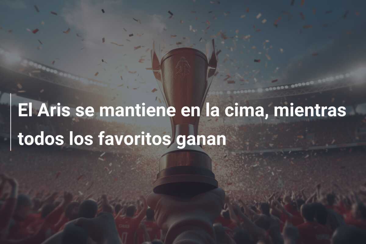 El Aris se mantiene en la cima, mientras todos los favoritos ganan