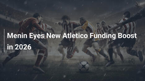 Menin mira nuovo finanziamento per l'Atletico nel 2026